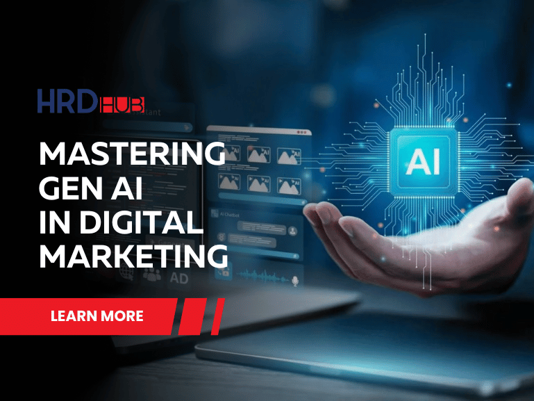 Mastering Gen AI in Digital Marketing